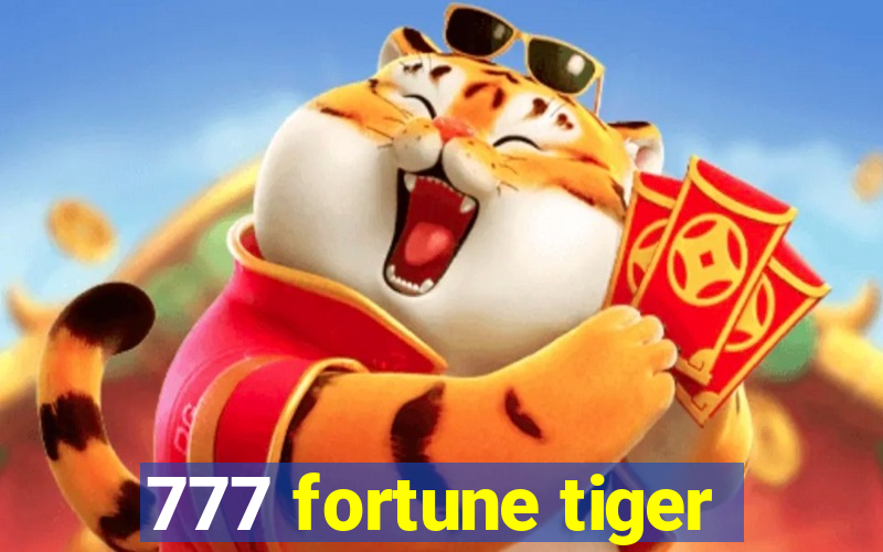 777 fortune tiger