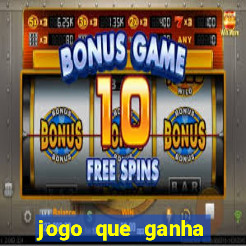 jogo que ganha dinheiro de verdade sem deposito