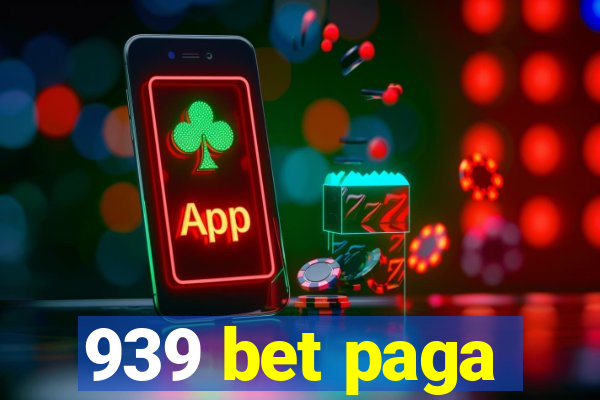 939 bet paga