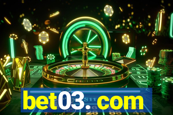 bet03. com