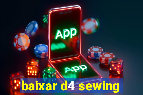 baixar d4 sewing