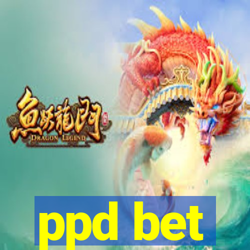 ppd bet