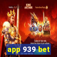 app 939 bet