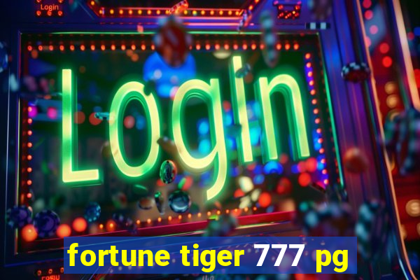 fortune tiger 777 pg