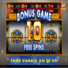 rede canais yu gi oh