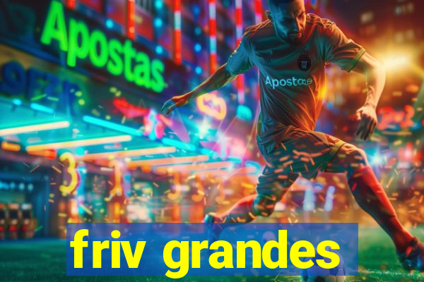 friv grandes