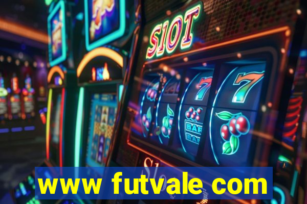 www futvale com