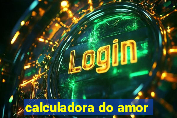 calculadora do amor