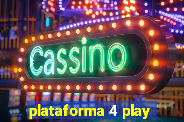 plataforma 4 play