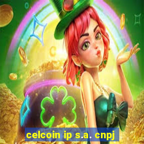 celcoin ip s.a. cnpj