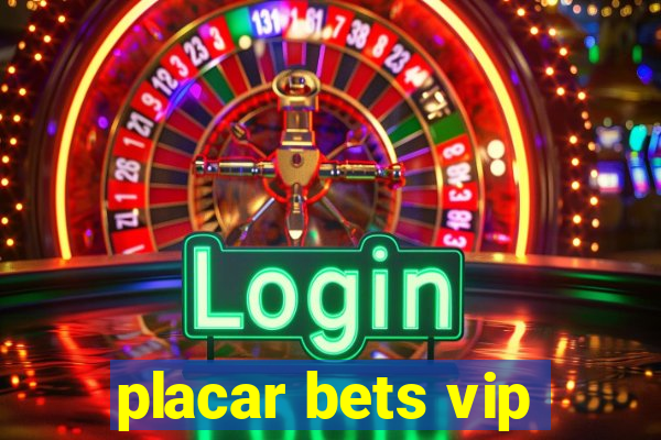 placar bets vip