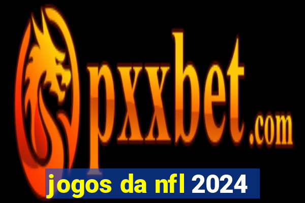 jogos da nfl 2024