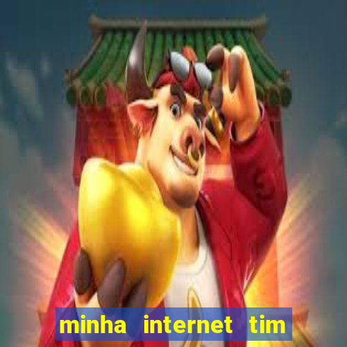 minha internet tim beta acabou como contratar mais