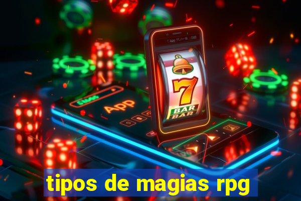 tipos de magias rpg