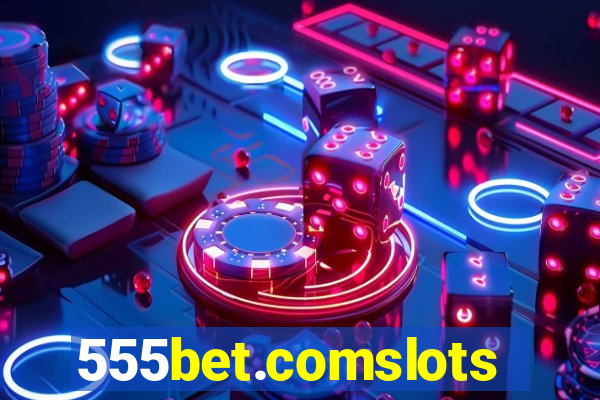 555bet.comslots