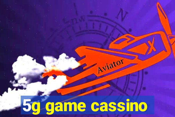 5g game cassino