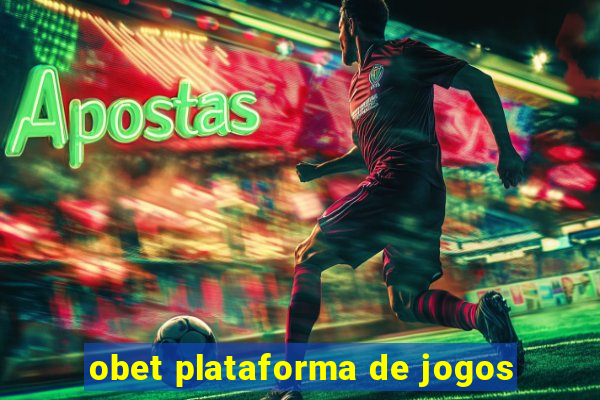 obet plataforma de jogos