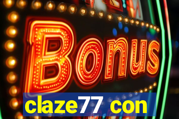 claze77 con