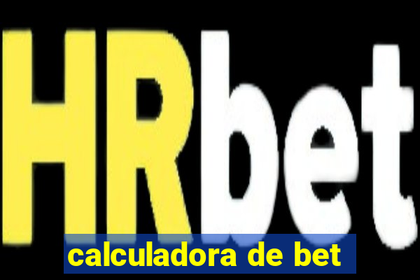 calculadora de bet