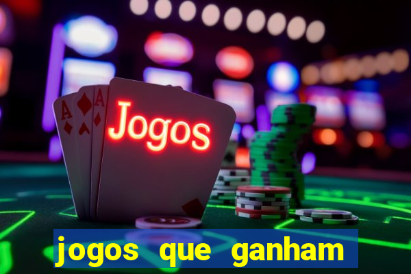 jogos que ganham dinheiro de verdade gratis