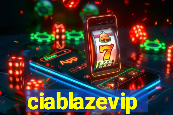 ciablazevip