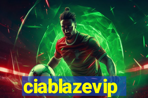 ciablazevip