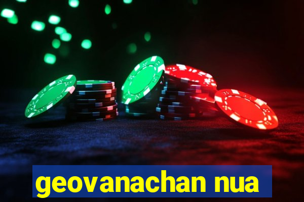 geovanachan nua