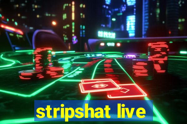 stripshat live