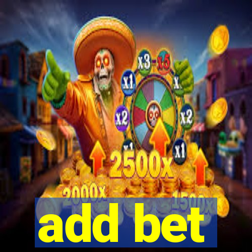 add bet