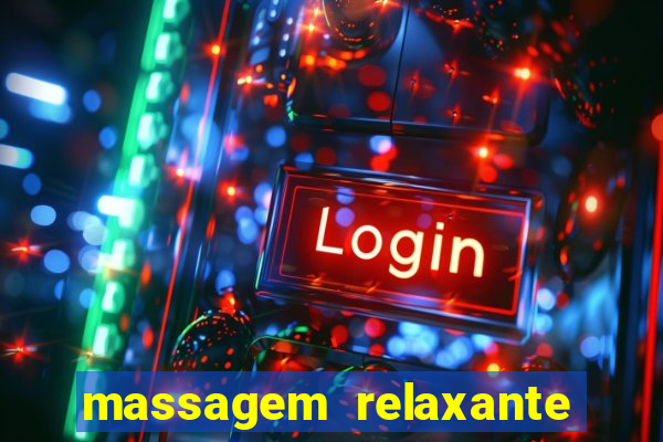 massagem relaxante em betim