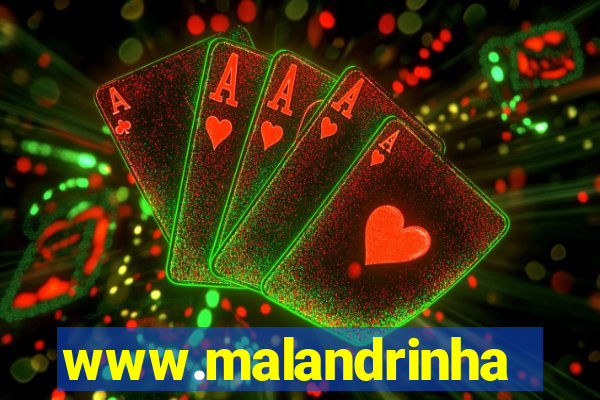 www.malandrinhas