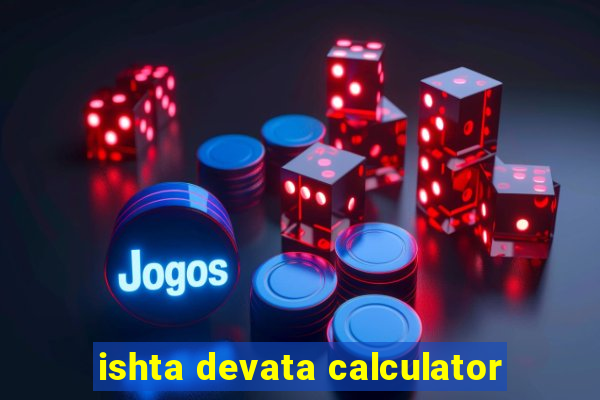 ishta devata calculator