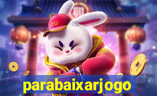 parabaixarjogo