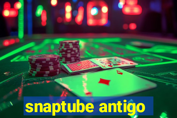 snaptube antigo