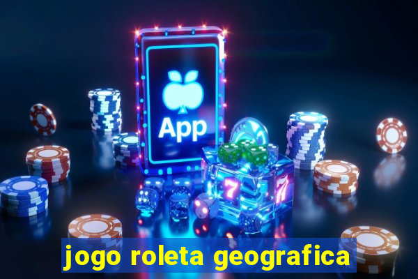 jogo roleta geografica