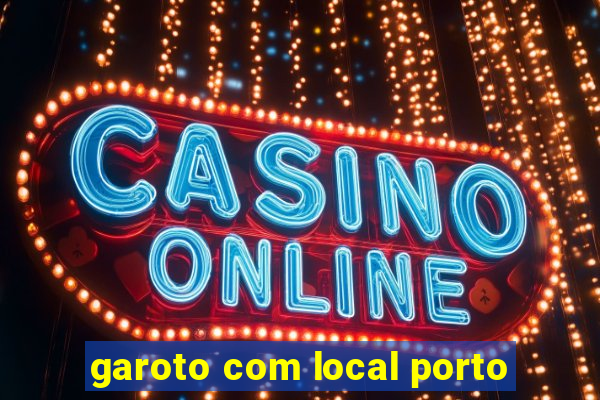 garoto com local porto