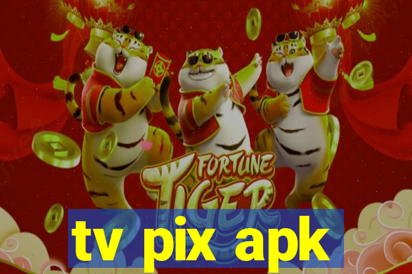 tv pix apk