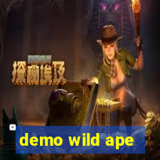 demo wild ape