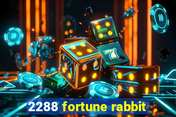 2288 fortune rabbit