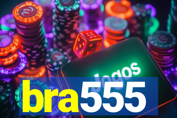 bra555