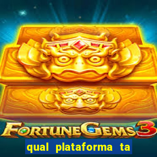 qual plataforma ta pagando agora fortune tiger