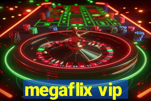 megaflix vip