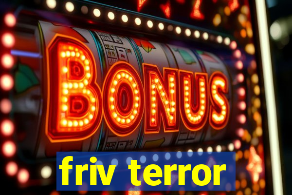 friv terror