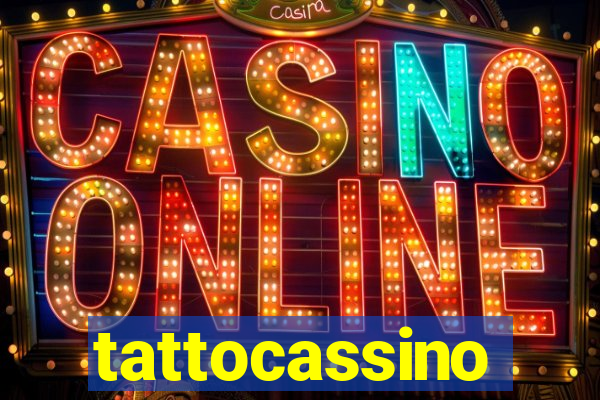 tattocassino