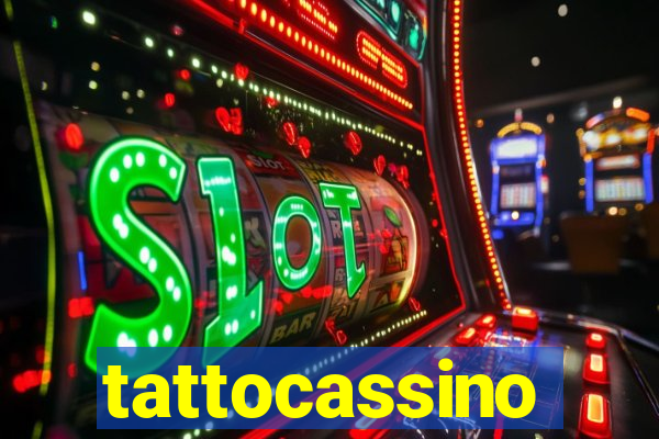 tattocassino