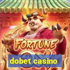 dobet casino