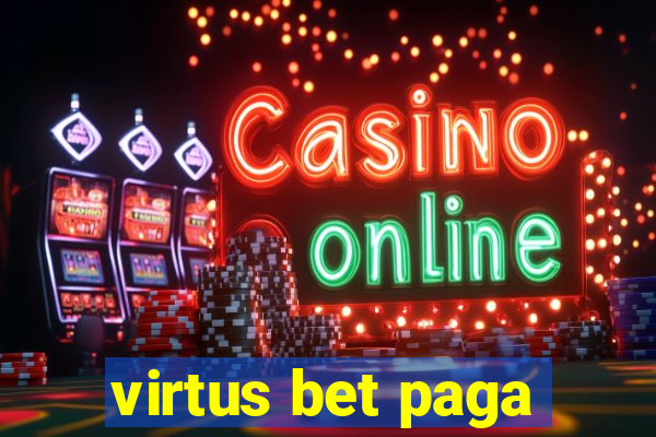 virtus bet paga