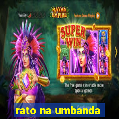 rato na umbanda