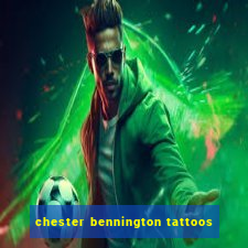 chester bennington tattoos