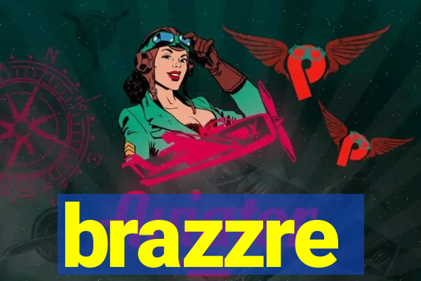 brazzre